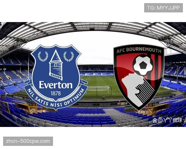 埃弗顿1-0小胜伯恩茅斯,勒温头球制胜,太妃糖逃离降级区 埃弗顿1-0小胜伯恩茅斯,勒温头球制胜,太妃糖逃离降级区